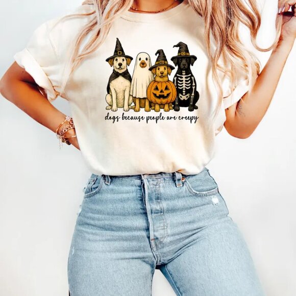 Tops - Dogs Because People Are Creepy Shirt, Halloween Dog Tshirt, Funny Dog